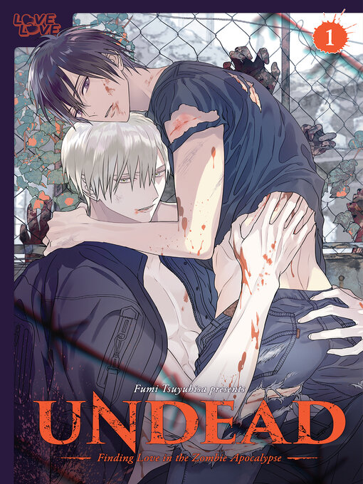 Cover image for Undead: Finding Love in the Zombie Apocalypse, Volume 1